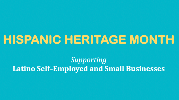 Hispanic Heritage Month: Latino Self-Employed and Small Business Owners’ Spotlight