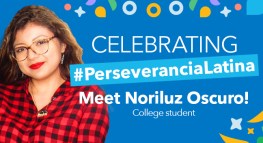 #PerseveranciaLatina Spotlight Series: Meet Noriluz Oscuro!